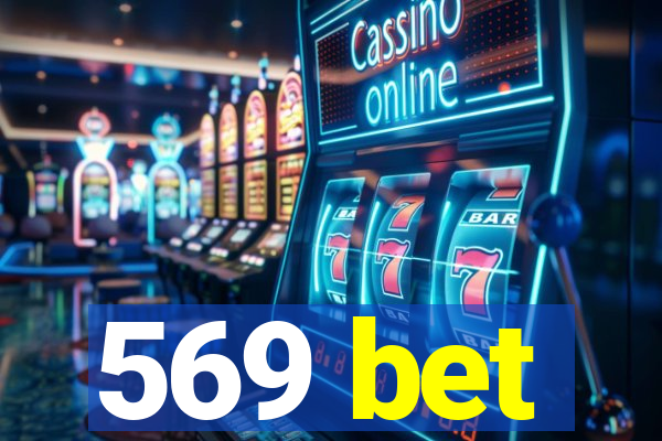 569 bet